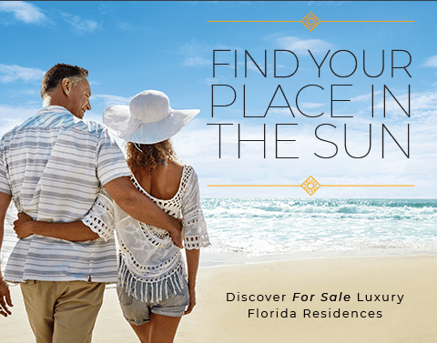 Find Your Place In The Sun - Discover For Sale Luxury Florida Residences.